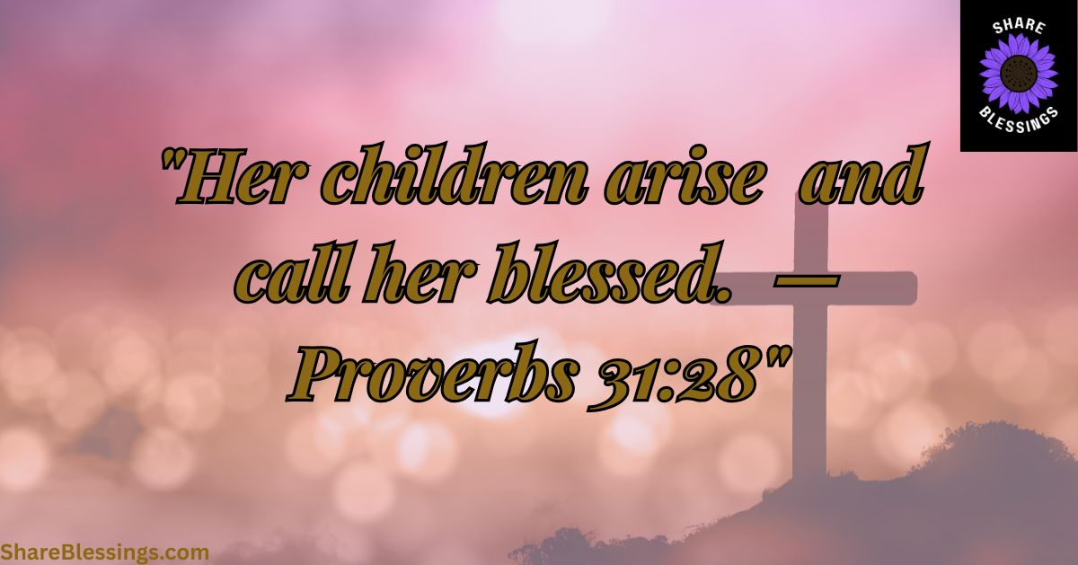 Bible Verses for Mother's Birthday