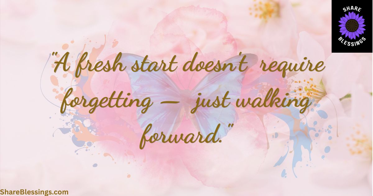 Quotes About New Beginnings and Fresh Starts