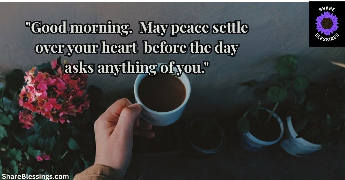 60+ Good Morning Blessings and Prayers