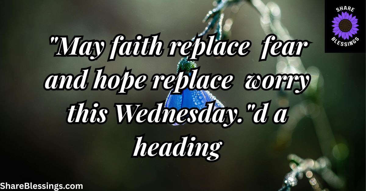 Short Wednesday Prayer Blessings to Share