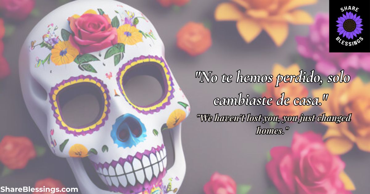 Day of the Dead Quotes: Honoring Life, Love, and Memory