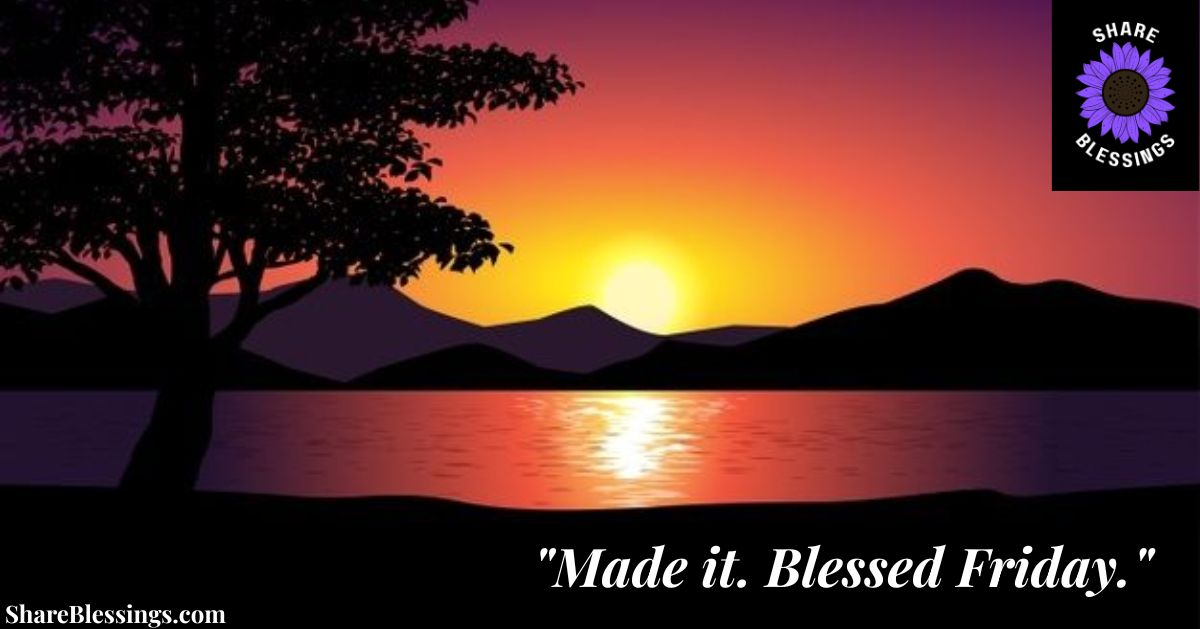 Short African American Friday Blessings — sunset silhouette over lake