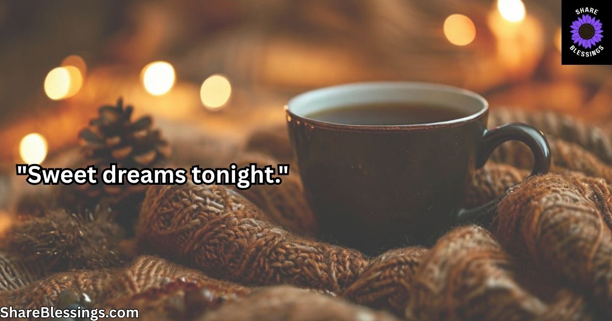 Sweet and Simple Goodnight Messages — warm tea cup with cozy blanket and string lights