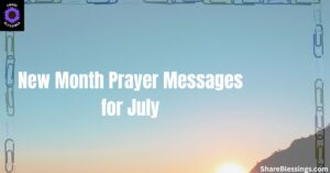 New Month Prayer Messages for July
