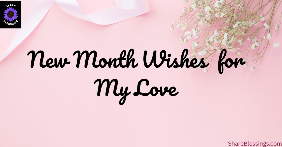 New Month Wishes for My Love