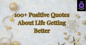Positive Quotes About Life Getting Better