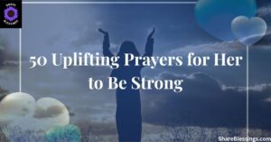 Uplifting Prayers for Her to Be Strong