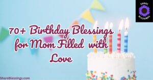 Heartfelt Birthday Blessings for Mom Filled with Love