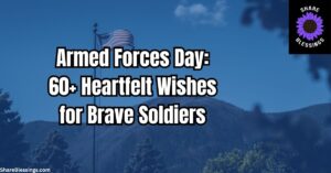 Armed Forces Day Wishes to Honor Brave Soldiers