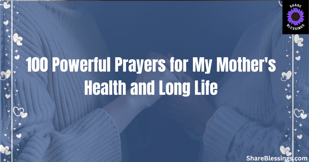 Prayers for My Mother's Health and Long Life