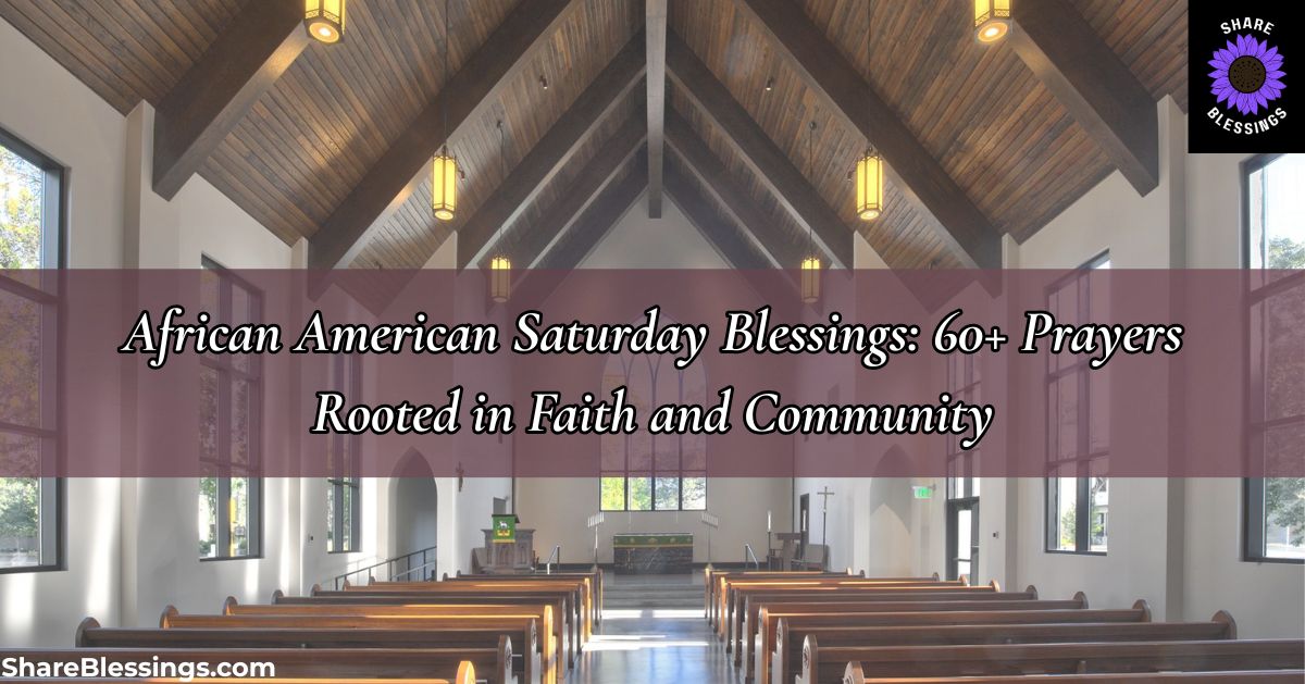 African American Saturday Blessings — church interior with wooden pews and warm light