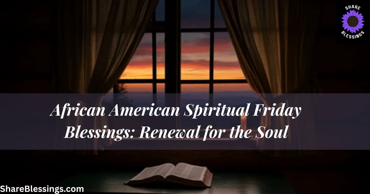 African American Spiritual Friday Blessings — quiet window view at sunset with open Bible