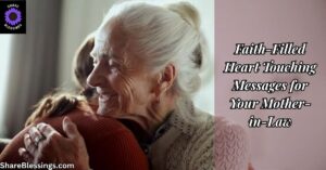 Faith-Filled Heart Touching Messages for Your Mother-in-Law — mother-in-law warmly embracing daughter-in-law