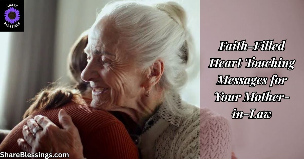 Faith-Filled Heart Touching Messages for Your Mother-in-Law — mother-in-law warmly embracing daughter-in-law