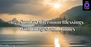 65+ Sunday Afternoon Blessings With Images and Quotes — golden sunset over calm lake and mountains